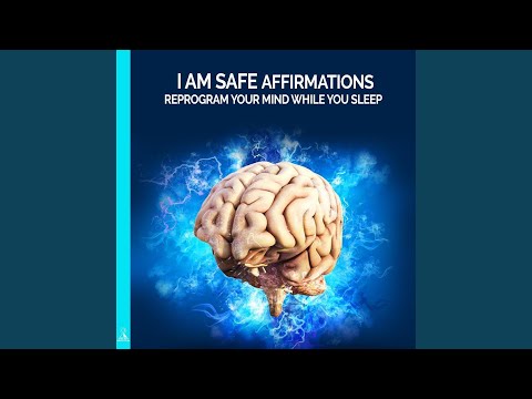 I Am Safe Affirmations: Reprogram Your Mind While You Sleep (feat. Jess Shepherd)