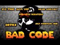 Optimizing With Bad Code