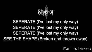 Slipknot - The Shape [Lyric Video] [HD]