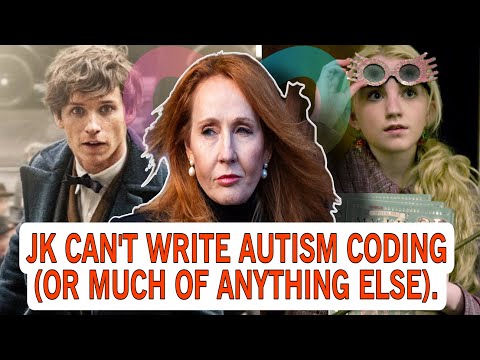 How JK Rowling Mistreats Her Autistic Coded Characters
