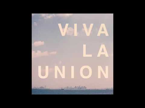 As you are - VIVA LA UNION