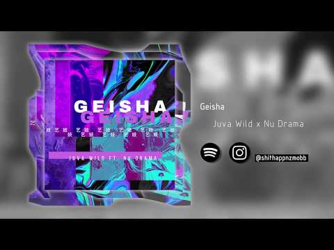 Juva Wild x Nu Drama - Geisha