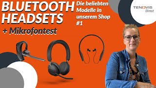 BLUETOOTH HEADSETS – Beliebte Bluetooth Headset Modelle in unserem Shop + Mikrofontest
