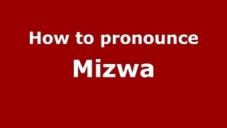 How to pronounce Mizwa