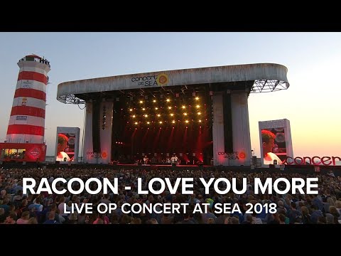 Racoon - Love You More (Live op Concert at SEA 2018)
