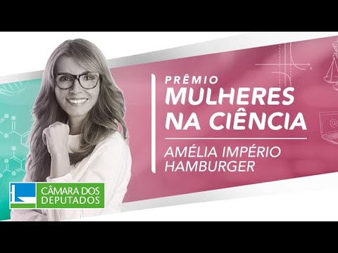 Prêmio Mulheres na Ciência Amélia Império Hamburger - 06/07/2022