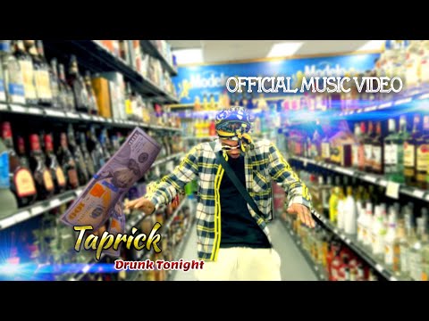 Taprick - Drunk Tonight (Official Music Video)