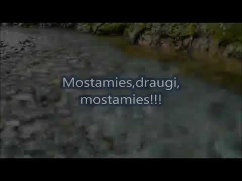 Mostamies,draugi,mostamies!!!