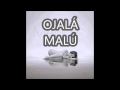 Malú Ojalá Álbum Sí 