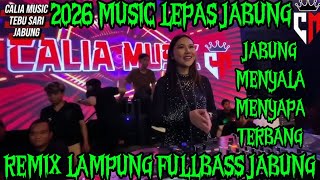 Download lagu 🔴CALIA MUSIC TERBARU 2026‼️MUSIK LEPAS JABUNG LAMPUNG TIMUR TEBU SARI FULLBASS #caliamusik #jabung  mp3
