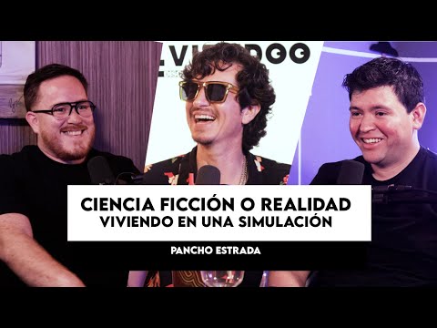 VIVIENDOO #37 - CIENCIA FICCIÓN O REALIDAD │ PANCHO ESTRADA