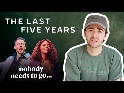 why I hated THE LAST FIVE YEARS | ★★ review of Broadway show starring Nick Jonas, Adrienne Warren