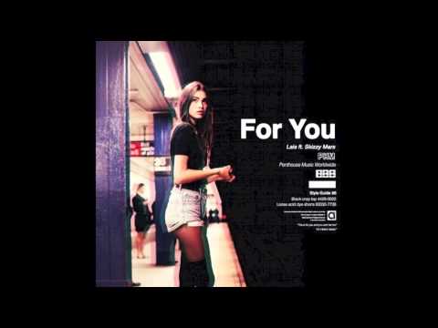 Lais - For You Ft. Skizzy Mars (Remix)