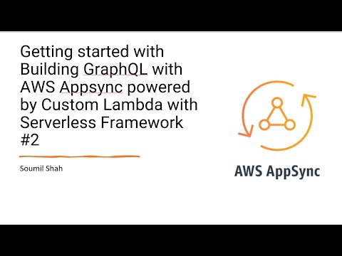 Getting started with GraphQL with AWS Appsync using  Custom Lambda with Serverless Framework #2