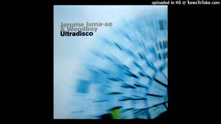 Jerome Isma-Ae & Woodboy - Ultradisco (Dub)