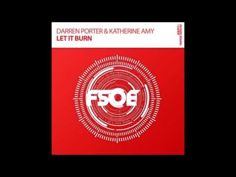 Darren Porter & Katherine Amy - Let It Burn (Extended Mix)