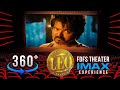 360 Video LEO Thalapathy Vijay LCU IMAX Theater Experience Kindly Use Earphones