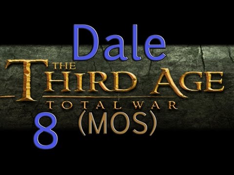 Let's Play TA:TW (MOS) Dale Ep 8 - Rhun Bodyguard = OP