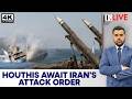 Iran Tells Houthis To Prepare Red Sea Blockade Amid US Attacks Firstpost Live 4K