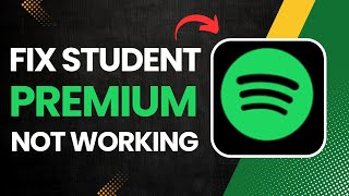 How to Fix Student Premium Not Working On Spotify
