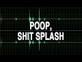 Poop Shit Splash Sound Effect BEHIND THE SCENES Video In The Description