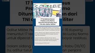 Dianggap Bersalah, 17 Terdakwa Kasus Tewasnya Prada Lucky Namo Dituntut Pemecatan dari TNI