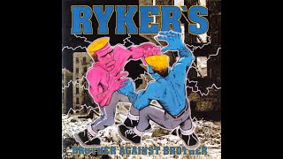 RYKER&#39;S - Brother Against Brother 1994 full album