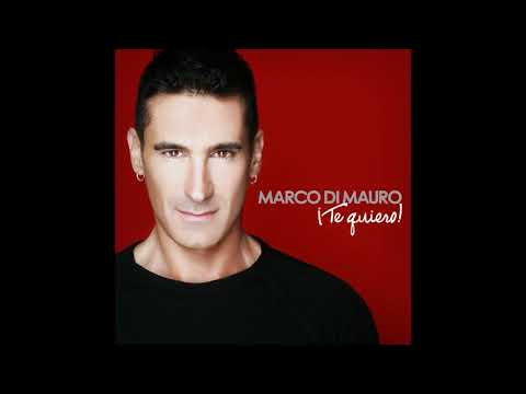 Marco Di Mauro - ¡Te Quiero! (Versión Deluxe) (Álbum Completo) [HD]