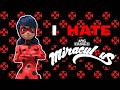 Everything I HATE About Miraculous Ladybug