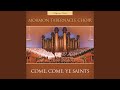 Come, Come, Ye Saints