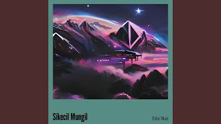 Download lagu Sikecil Mungil mp3 Download lagu Sikecil Mungil mp3