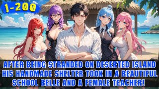 🔥Stranded on a Deserted Island, He Was Forced to Live With the School Beauty and a Female Teacher!