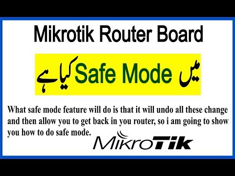 MikroTik Tutorial 9 - How to use Safe Mode In Mikrotik Router Board in Hindi & Urdu