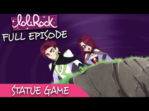 LoliRock : Season 2, Episode 23 - Statue Game 💖 FULL EPISODE! 💖