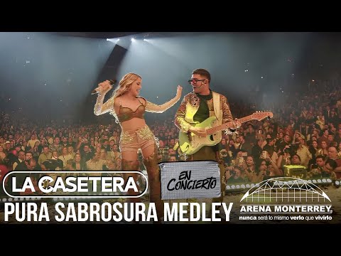 La Casetera - Pura Sabrosura Meldey (EN CONCIERTO) Desde La Arena Monterrey
