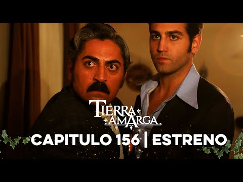 Tierra Amarga - Estreno 156