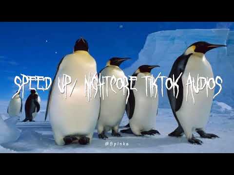 Speed up/nightcore tiktok audios part343 ♡