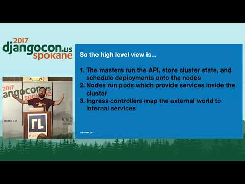 DjangoCon US 2017 - End-to-End Django on Kubernetes by Frank Wiles