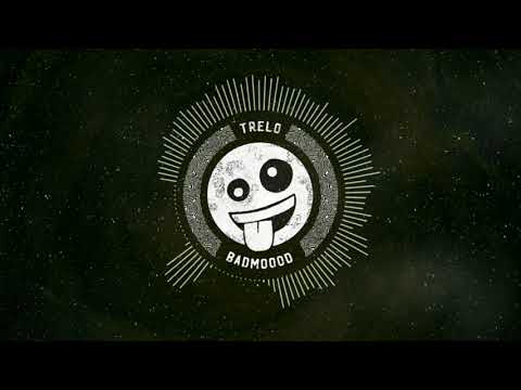 BADMOOOD - Trelo (Original Mix)