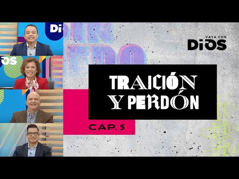 VayaconDiosEp. 759 - Traición y perdón - cap. 5