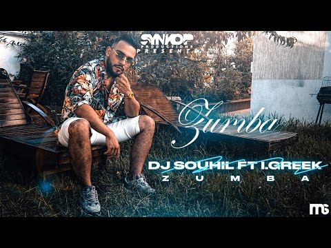 DJ Souhil Ft. I.Greek - Zumba - (Clip Officiel)