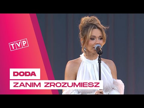 Doda - Zanim Zrozumiesz || Europejskie Święto Muzyki: Finał prezydencji - Gdańsk