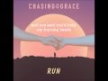 Chasing Grace - Run (Lyrics) 