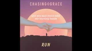 Chasing Grace - Run (Lyrics)