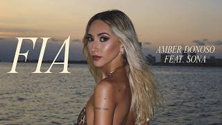 Amber Donoso ft. Sona  - FIA (Video Oficial)