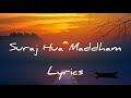 Suraj Hua Maddham | Lyrics | Sonu Nigam | Alka Yagnik