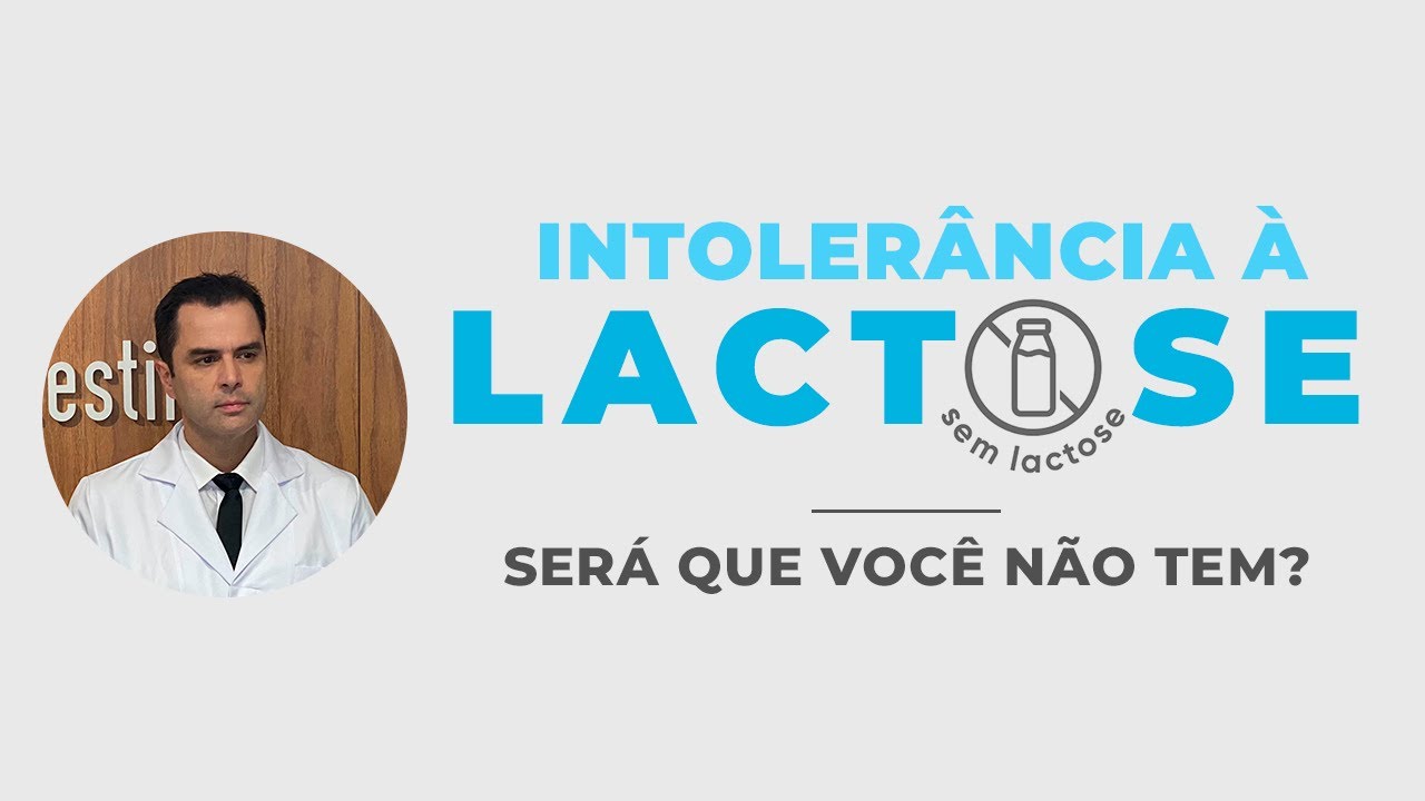 Intolerância à LACTOSE! Pode ser o seu problema.  Dr. Fernando Lemos - Planeta Intestino.