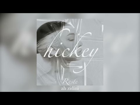 Raste - Hickey