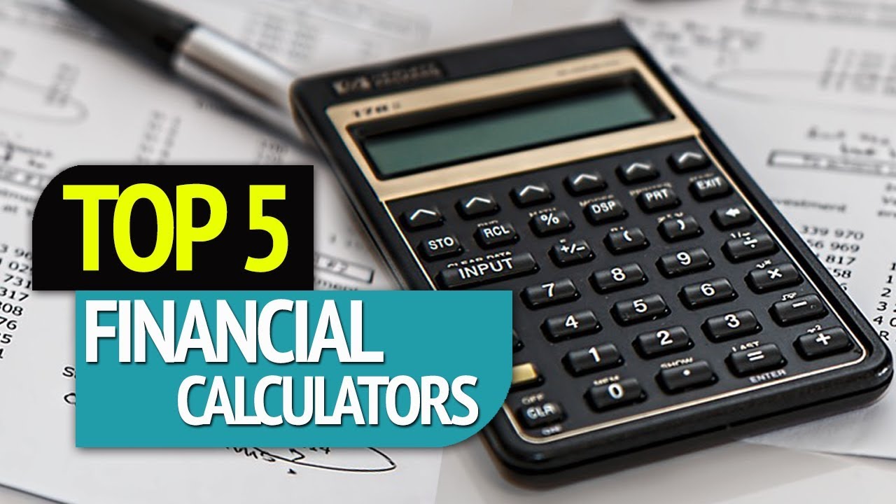 TOP 5: Financial Calculators