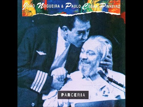 Parceria - João Nogueira e Paulo César Pinheiro - Ao Vivo (1994)